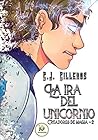 La ira del unicornio (Creadores de magia nº 2) by C.J. Cilleros