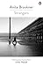 Strangers by Anita Brookner