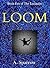Loom (Book Five of The Limi...