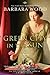 Green City In the Sun by Barbara Wood