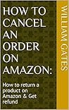 How do you cancel an order on Amazon app: How to return a product on Amazon & Get refund after New policy of 2017