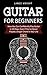 Guitar for Beginners by Lance Voight