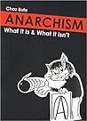 Anarchism: What It Is & What It Isn't