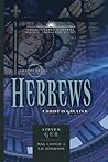 Hebrews Commentary: 21st Century Series (Volume 13) (21st Century Biblical Commentary Series)