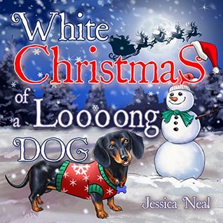 White Christmas of a Loooong Dog (Loooong Dog's Adventures #3)