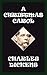 A Christmas Carol by Charles Dickens
