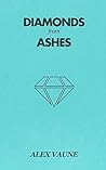 Diamonds From Ashes
