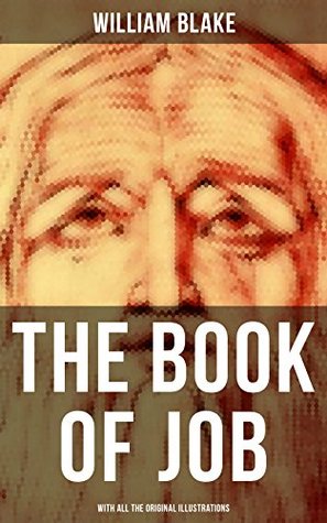 The Book of Job (With All the Original Illustrations): Enriched edition.