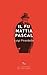 Il fu Mattia Pascal by Luigi Pirandello