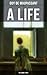 A LIFE by Guy de Maupassant