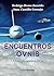 Encuentros OVNIs: Ufología ...