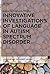 Innovative Investigations of Language in Autism Spectrum Diso... by Letitia R. Naigles