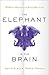 The Elephant in the Brain: ...