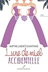 Lune de miel acci...