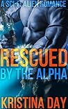 Rescued by the Alpha by Kristina Day