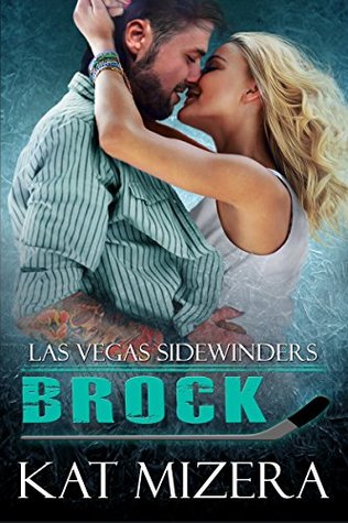 Brock (Las Vegas Sidewinders, #7)