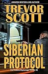 Siberian Protocol (Karl Adams Espionage Thriller #2)