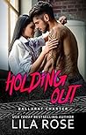Holding Out by Lila Rose
