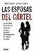 Las esposas del cártel (Spanish Edition)