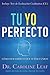 Tu Yo Perfecto: Cómo descubrir lo que te hace único (Spanish Edition)