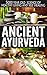 Ancient Ayurveda by Rihan Shams