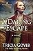 A Daring Escape (The London...
