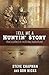 Tell Me a Huntin' Story: True Stories of Faith and Adventure