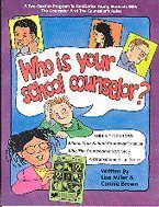 Who is Your School Counselor?