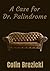 A Case for Dr. Palindrome