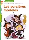 Les sorcières modèles by Sylvie de Mathuisieulx Les sorcières modèles by Sylvie de Mathuisieulx