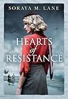 Hearts of Resistance by Soraya M. Lane