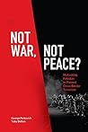 Not War, Not Peac...