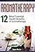 Aromatherapy: 12 Most Essential Health Benefits of Aromatherapy (aromatheraphy, essential oils, essential oils book)