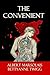 The Convenient by Albert Marsolais