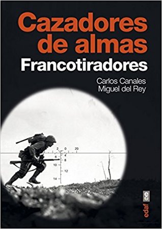 Portada de Cazadores de almas: Francotiradores, de Carlos Canales