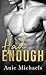 Had Enough (With A Kiss Book 3)