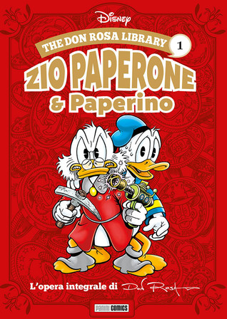 The Don Rosa Library 1: Zio Paperone e Paperino