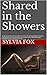 Shared in the Showers: A su...