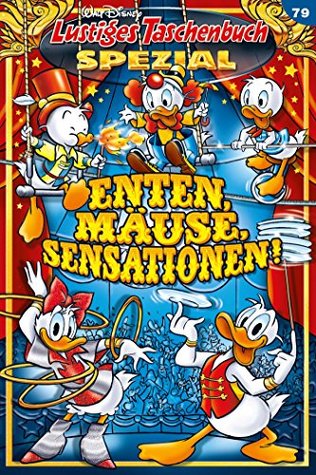 Lustiges Taschenbuch Spezial Band 79: Enten, Mäuse, Sensationen! (German Edition)