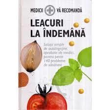 MEDICII VA RECOMANDA LEACURI LA INDEMANA