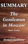 Summary: The Gentleman in Moscow: Book by Amor Towles