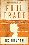 Foul Trade by B.K. Duncan