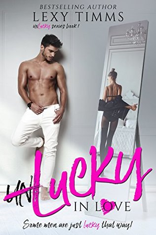 Unlucky in Love (Unlucky Series #1)