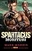 Spartacus: Morituri (Spartacus #2)