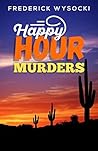 Happy Hour Murders Happy Hour Murders