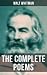 The Complete Poems of Walt Whitman: Enriched edition. Leaves of Grass (1855 & 1892 Versions), Old Age Echoes, Uncollected and Rejected Poems