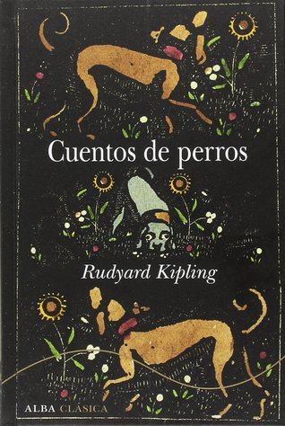 Cuentos de perros (Dog Stories)