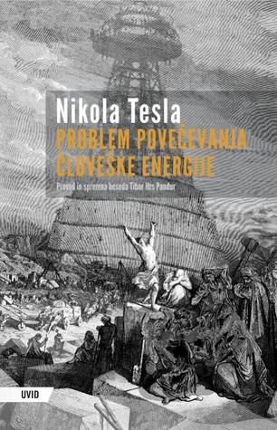 Problem povečevanja človeške energije s posebnim ozirom na izkoriščanje energije sonca