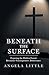 Beneath The Surface: Exposi...