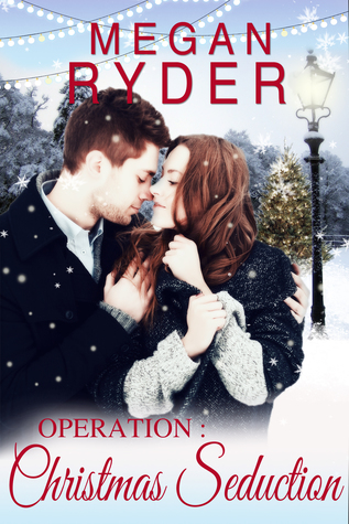 Operation: Christmas Seduction (Kindle Edition)